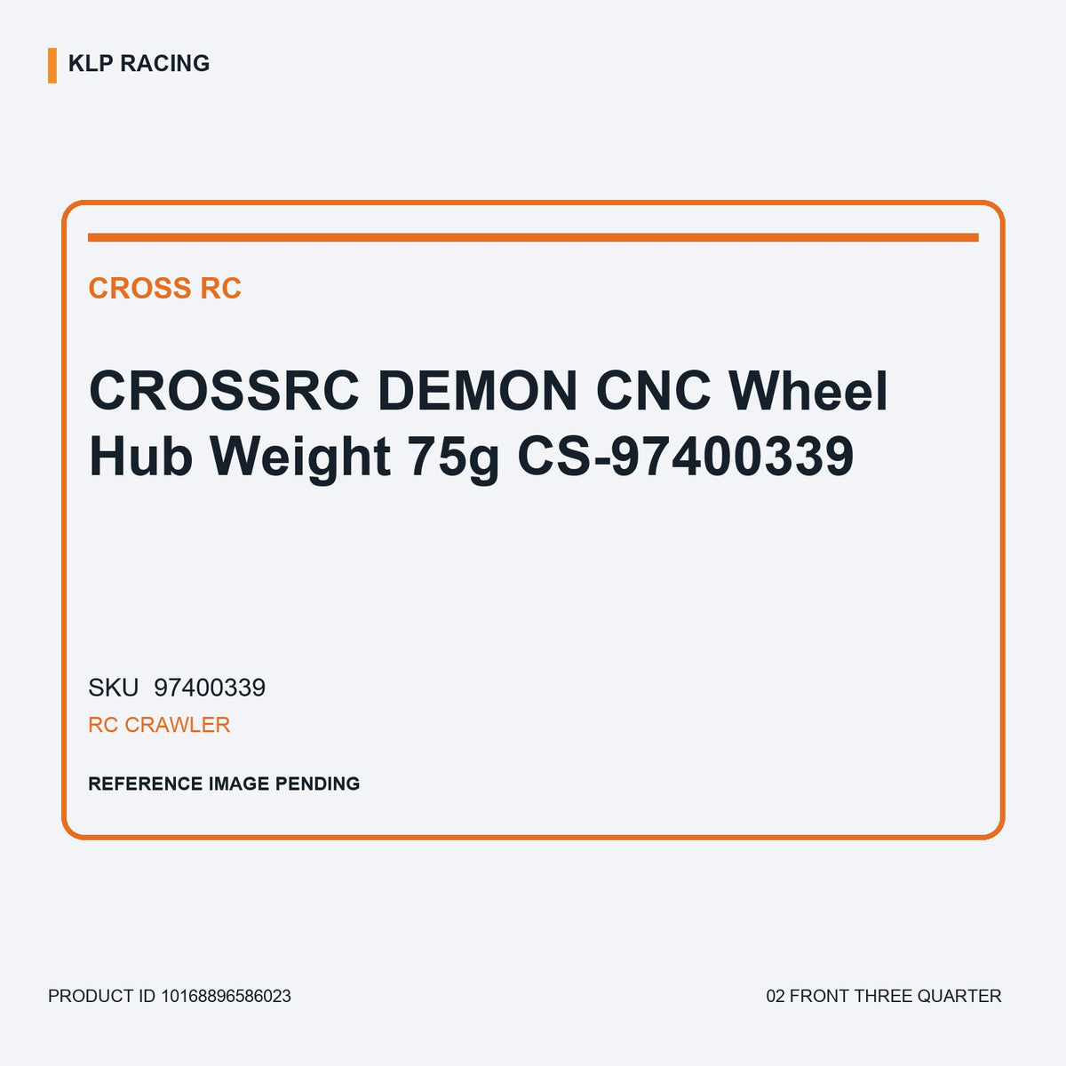 CROSSRC DEMON CNC Wheel Hub Weight 75g CS-97400339 02 front three quarter