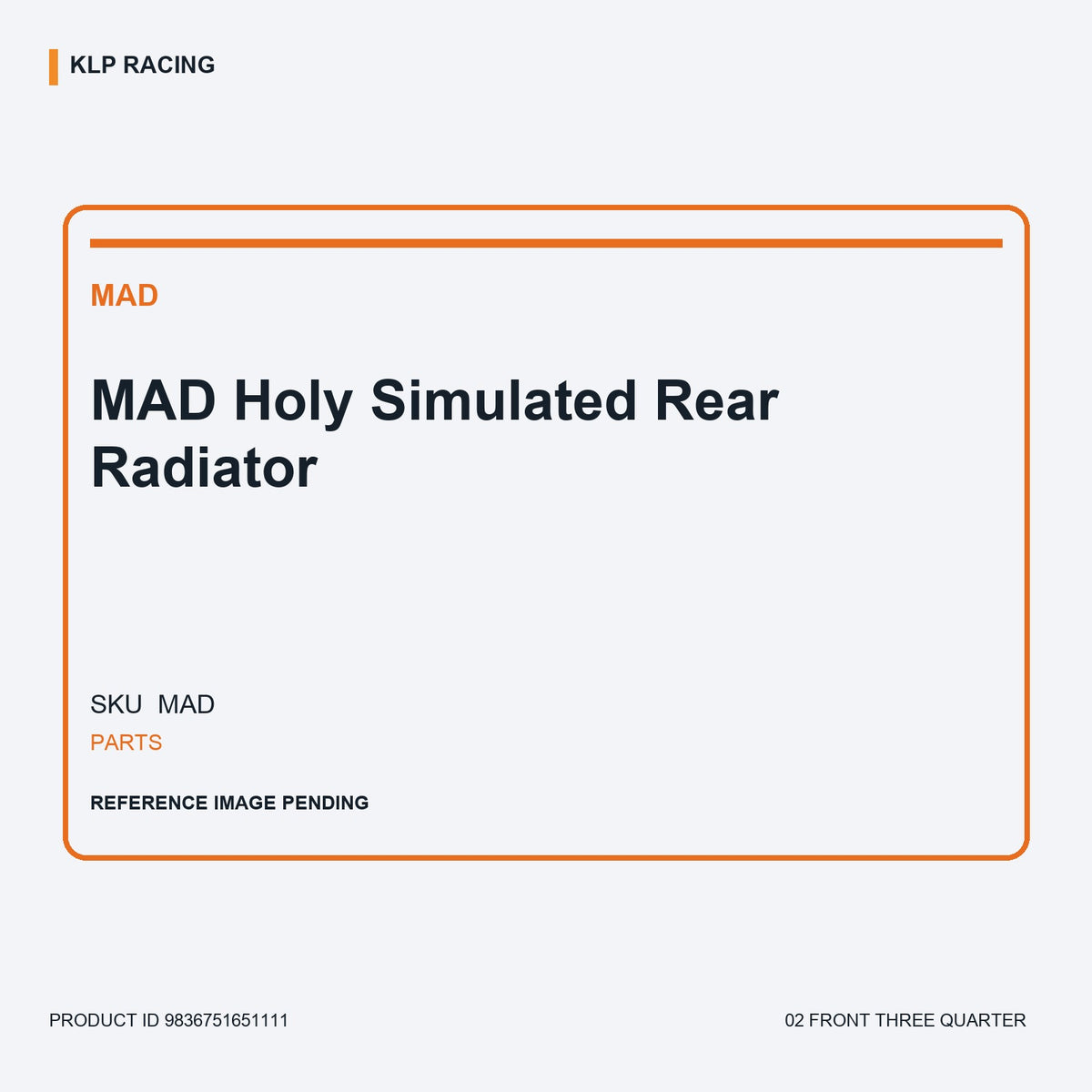 MAD Holy  Simulated Rear Radiator 02 front three quarter