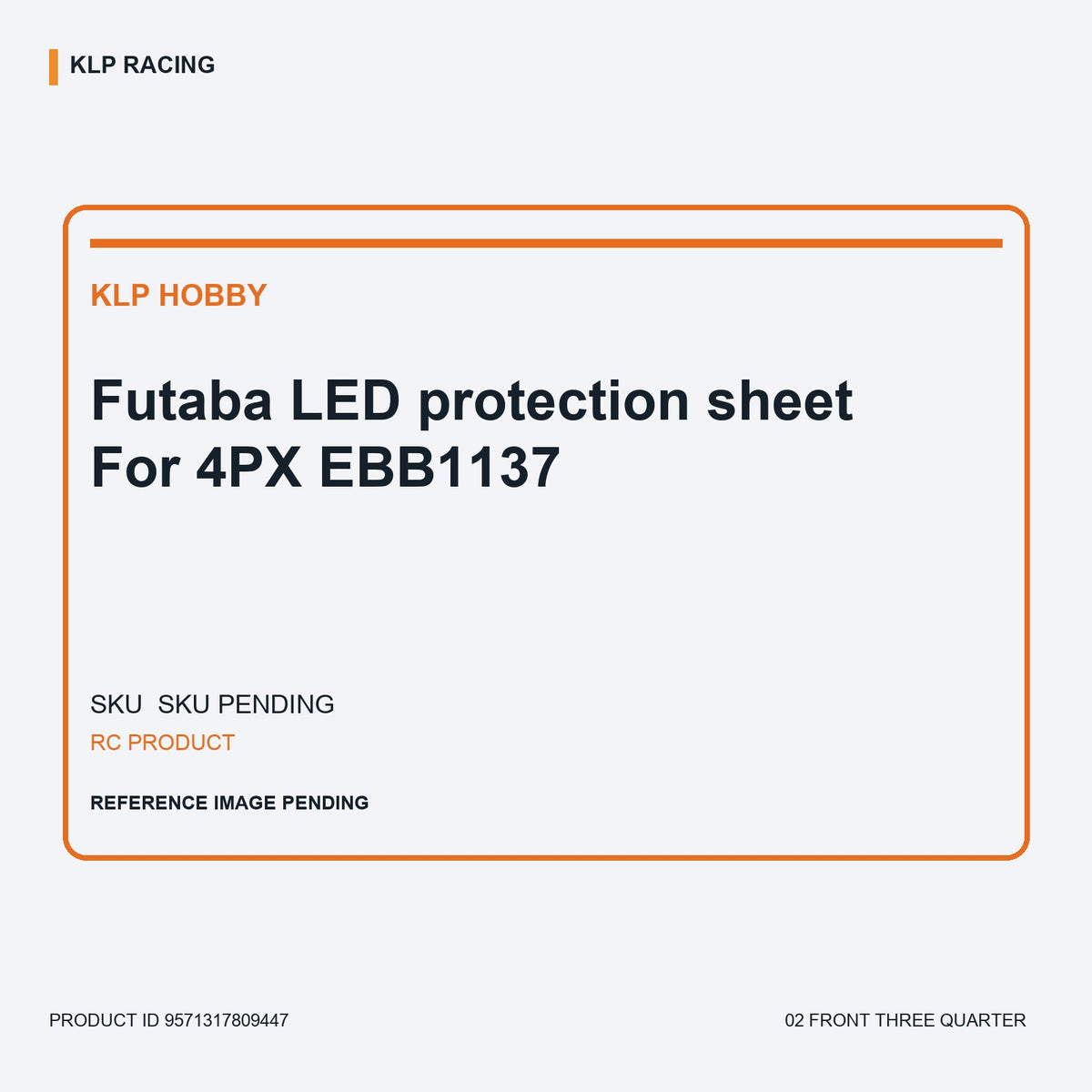 Futaba LED protection sheet For 4PX EBB1137 02 front three quarter