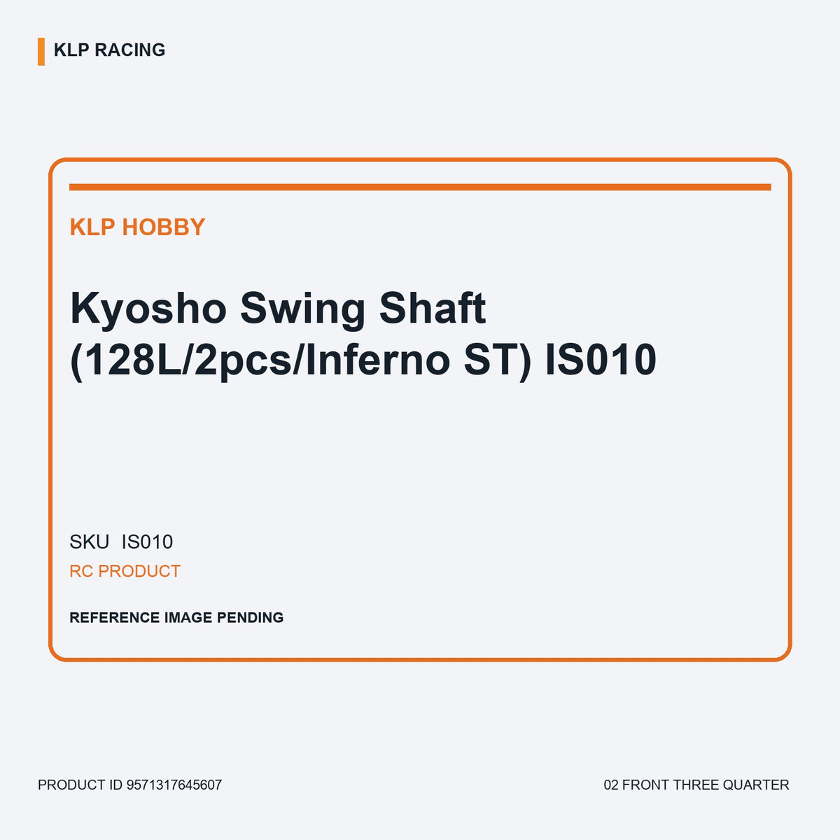 Kyosho Swing Shaft (128L/2pcs/Inferno ST) IS010 02 front three quarter
