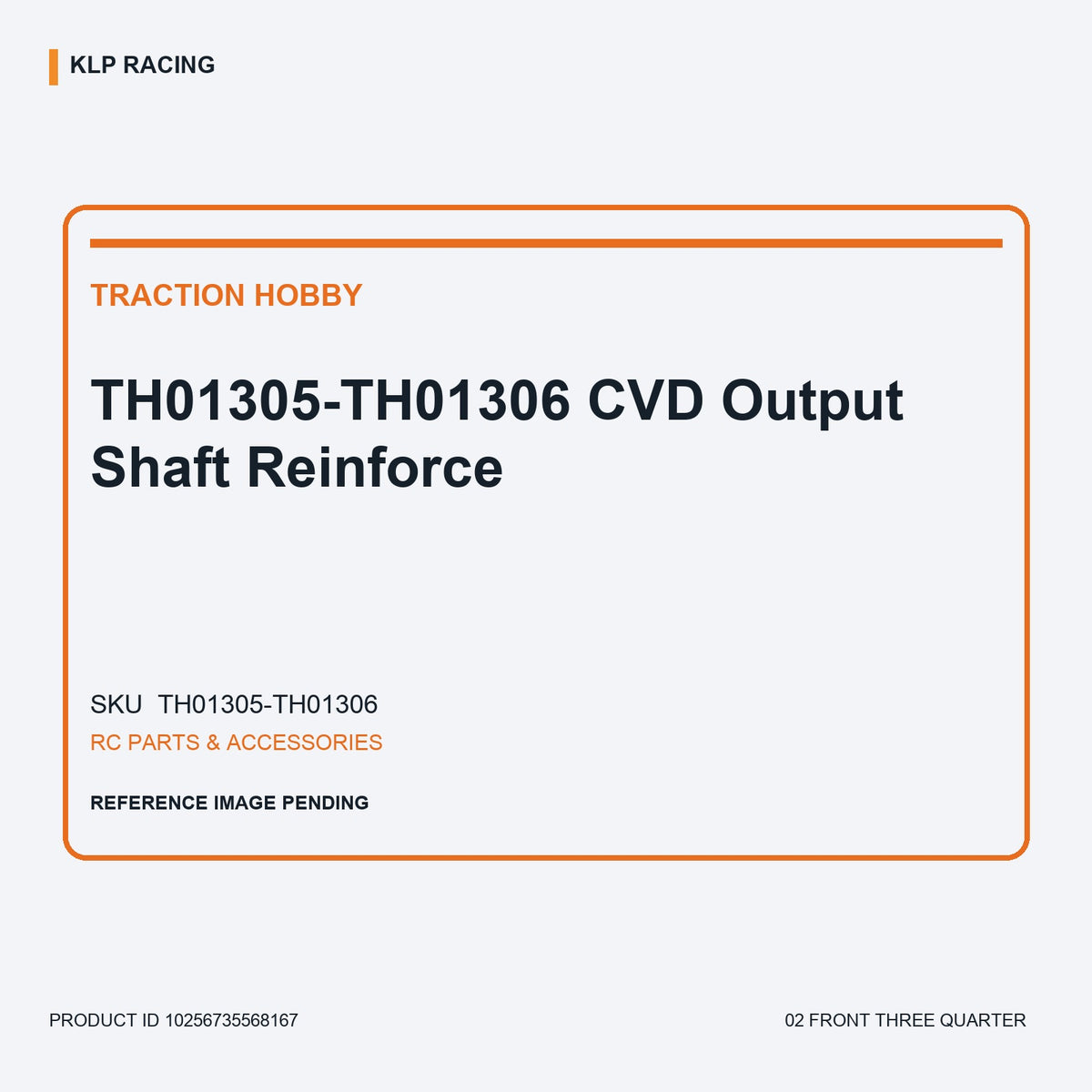 TH01305-TH01306 CVD Output Shaft Reinforce 02 front three quarter
