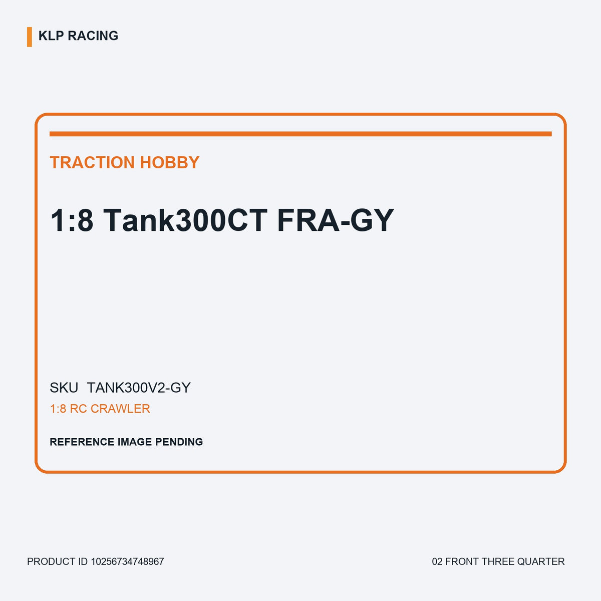 1:8 Tank300CT FRA-GY 02 front three quarter