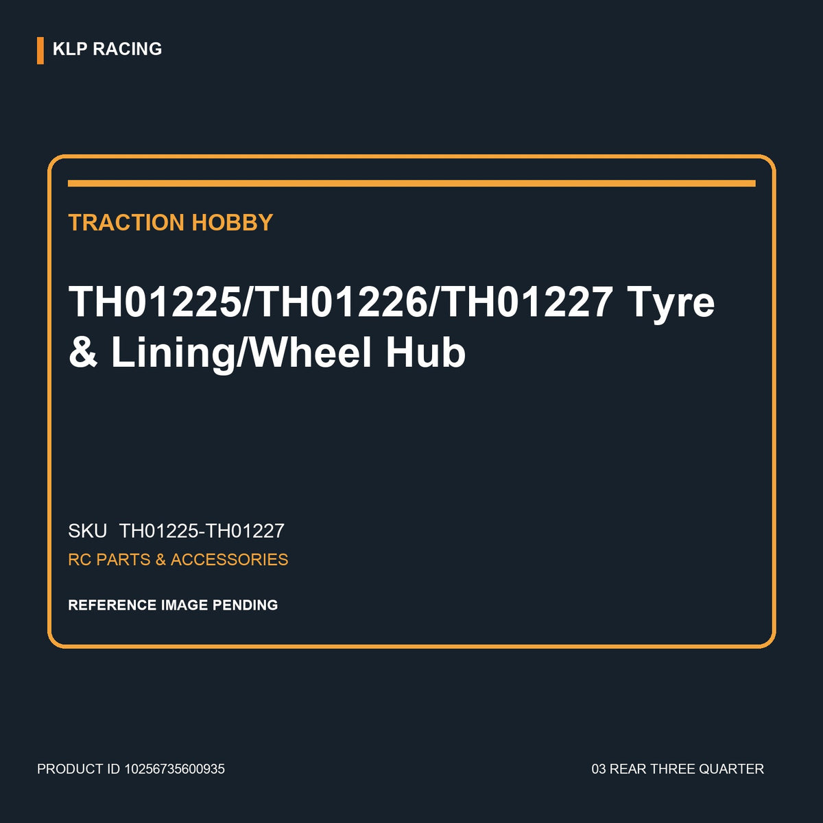 TH01225/TH01226/TH01227 Tyre & Lining/Wheel Hub 03 rear three quarter