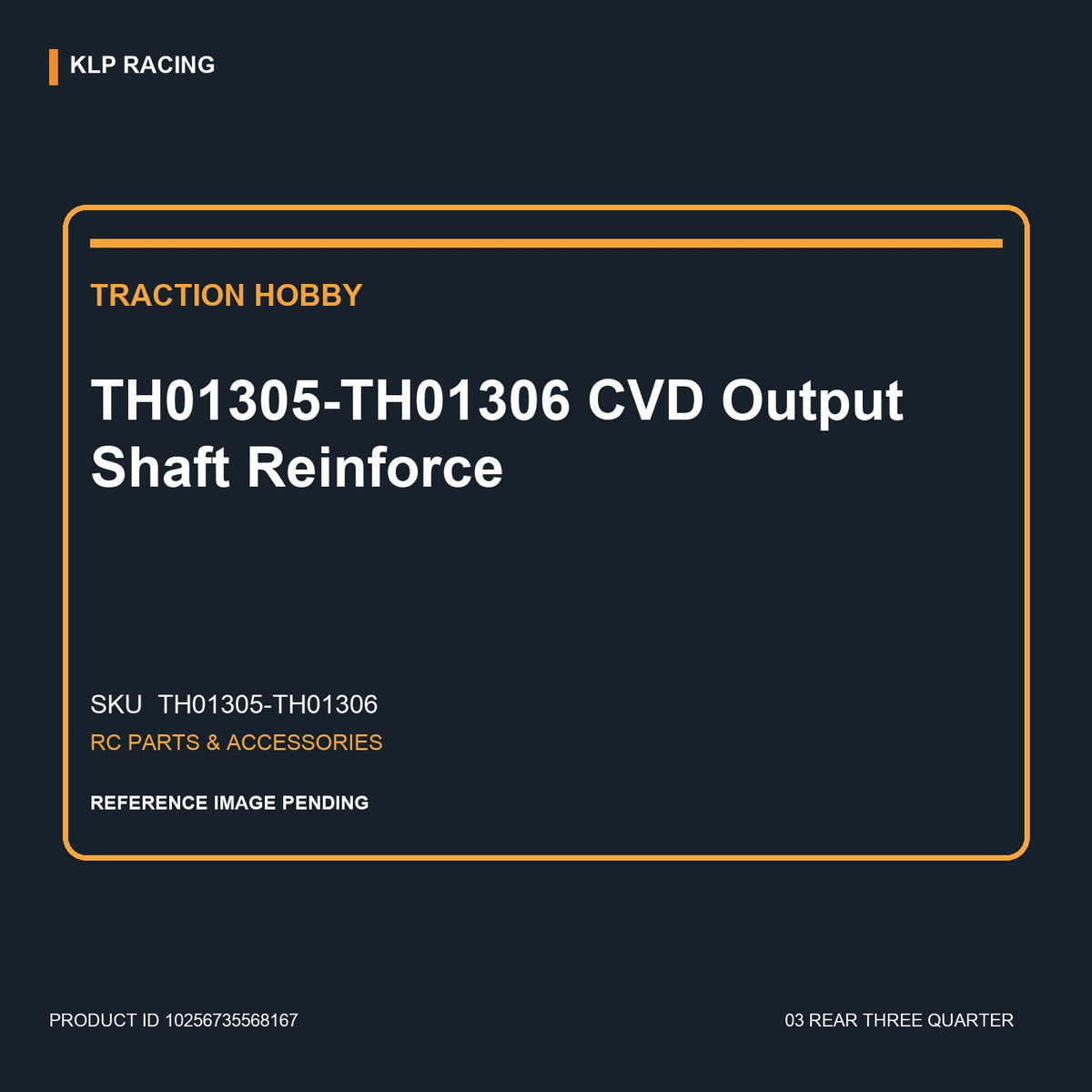 TH01305-TH01306 CVD Output Shaft Reinforce 03 rear three quarter