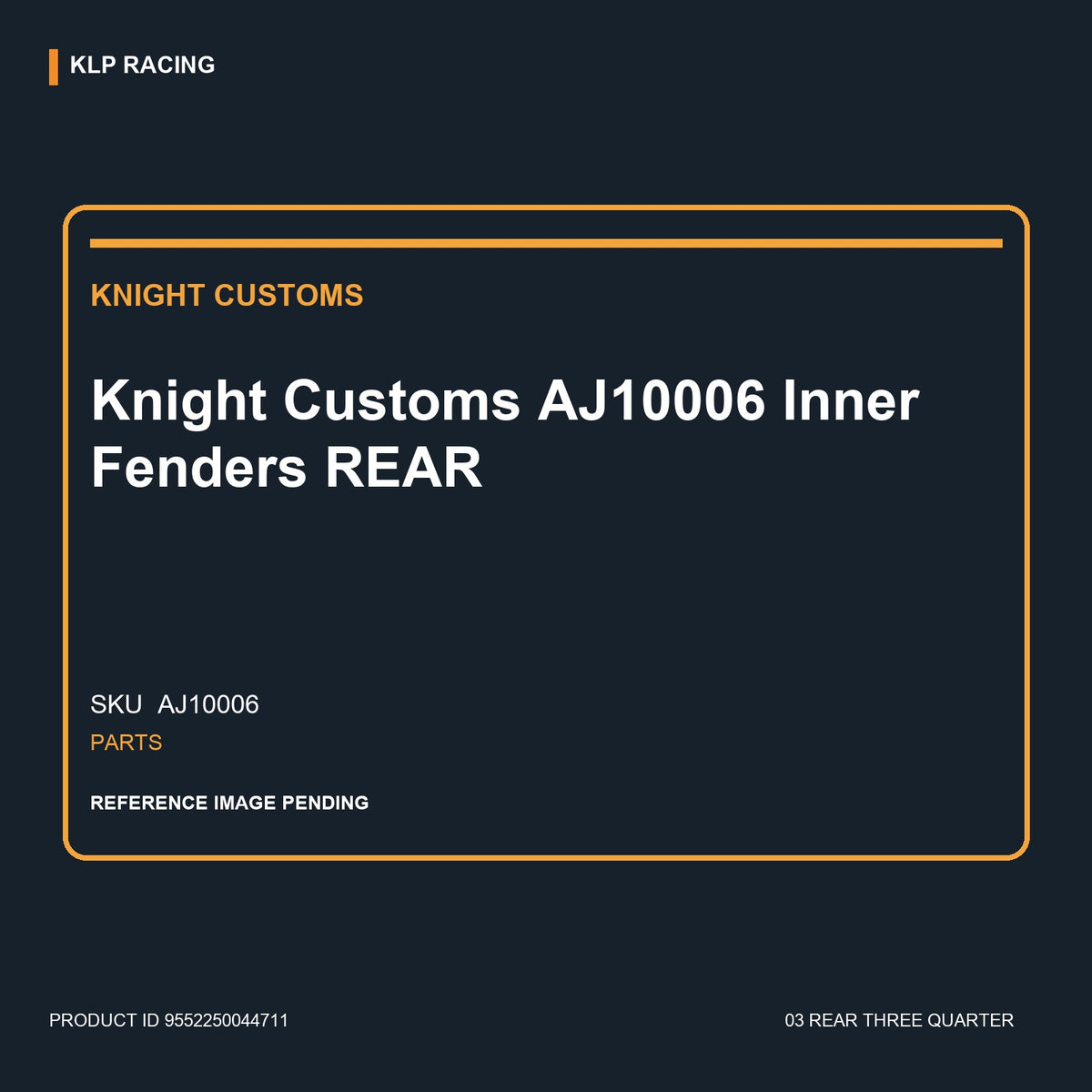 Knight Customs AJ10006 Inner Fenders REAR 03 rear three quarter