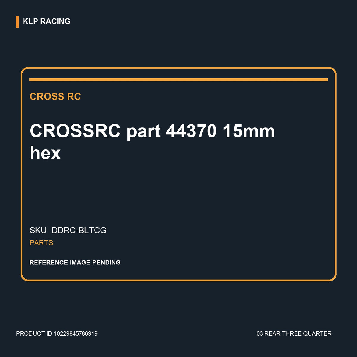 CROSSRC  part 44370 15mm hex 03 rear three quarter
