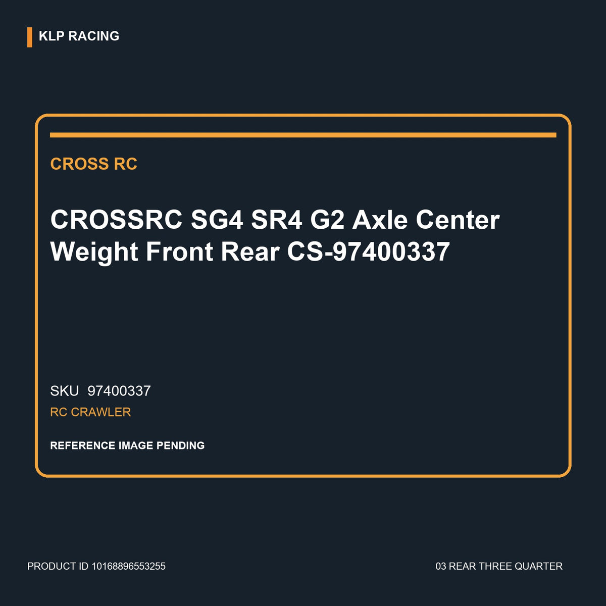 CROSSRC SG4 SR4 G2 Axle Center Weight Front Rear CS-97400337 03 rear three quarter