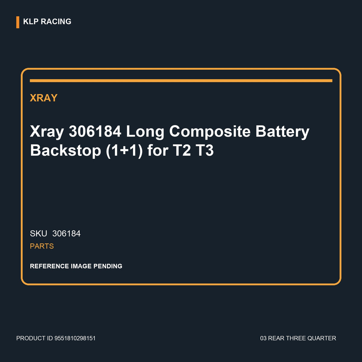 Xray 306184   Long Composite Battery Backstop (1+1)  for T2 T3 03 rear three quarter